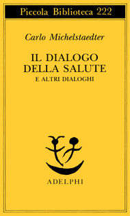 DIALOGO DELLA SALUTE E ALTRI DIALOGHI (I