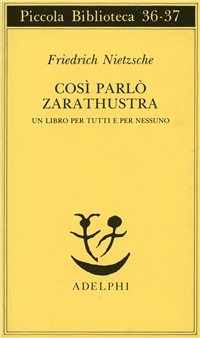 COSÌ PARLÒ ZARATHUSTRA. UN LIBRO PER TUT